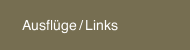 Ausflüge / Links
