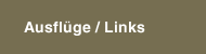 Ausflüge / Links
